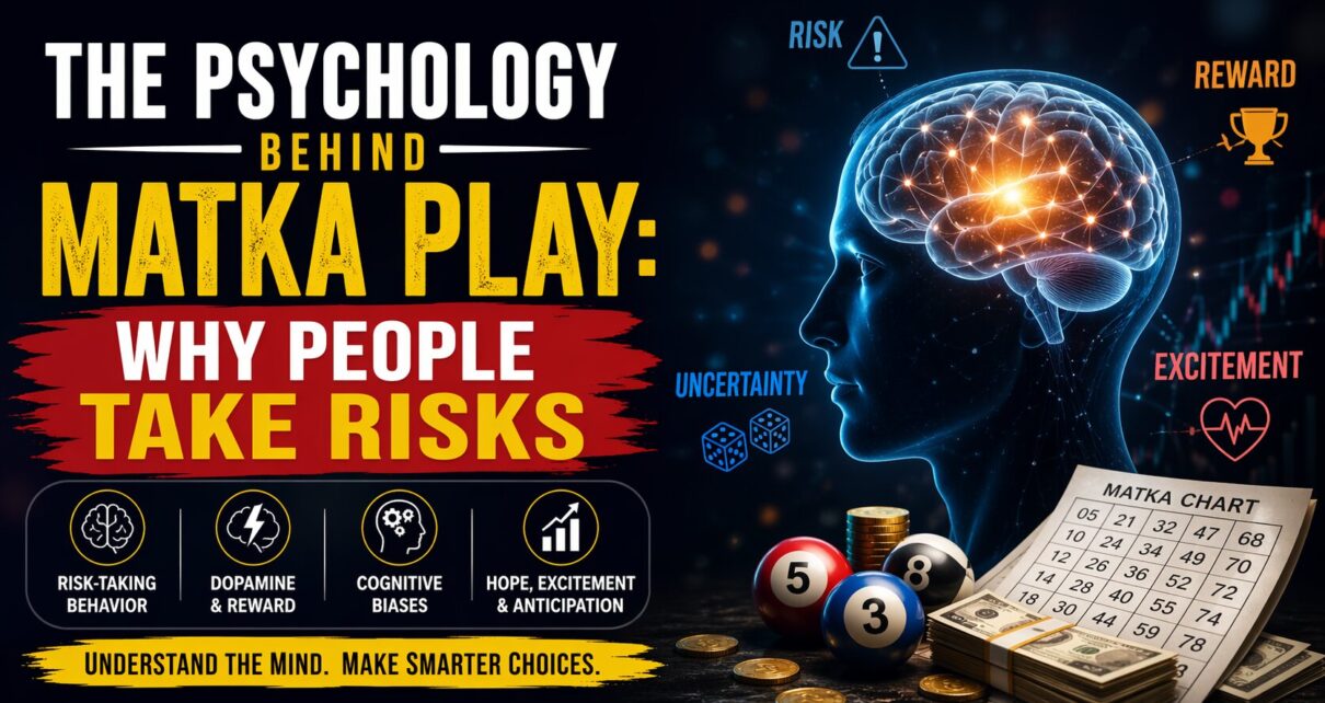 The Psychology Behind Matka Play