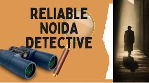 Private Detective Agency in Noida